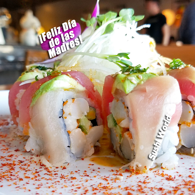 Feliz dia de las madres happy mexican mothers day three amigos roll Spicy Scallops Tuna Albacore Orange County OC Sushi World