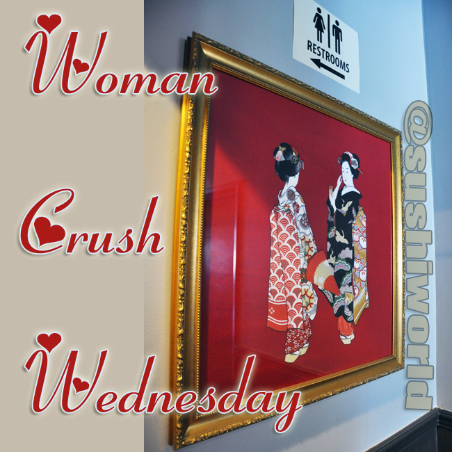Woman Crush Wednesday WCW Orange County Japanese Geishas Restaurant OC Sushi World Cypress