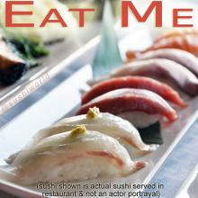 Eat Me Sexy Sushi Happy Friday Orange County OC Cypress Sushi World